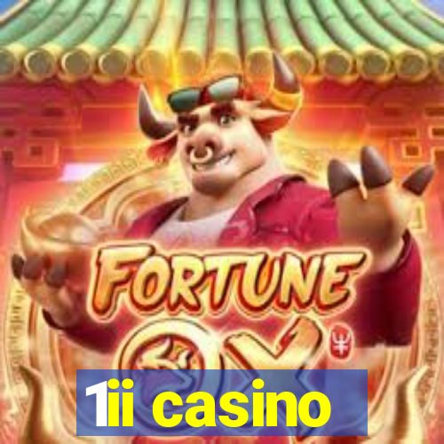 1ii casino